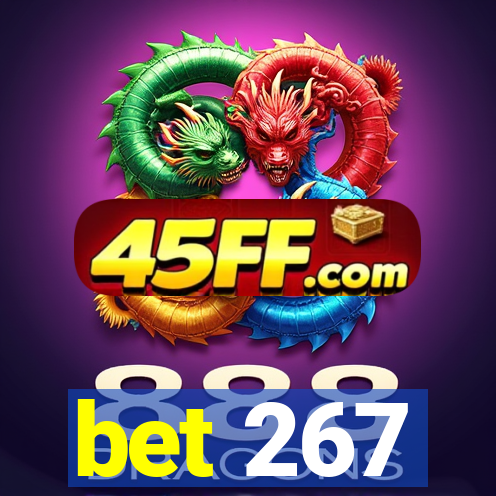 bet 267